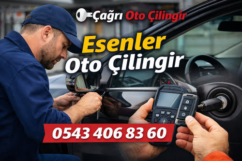 Esenler Oto Çilingir | 7/24 Acil Araç Kapısı Açma Hizmeti